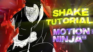 Shake tutorial ||Motion ninja||