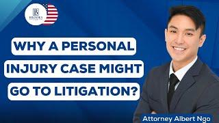 Why A Personal Injury Case Might Go To Litigation?
