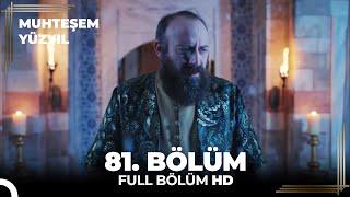 Muhteşem Yüzyıl 81.Bölüm  (HD)