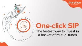 Sharekhan One Click SIP – The Fastest Way to Invest in Mutual Funds | Sharekhan App - Mutual Funds