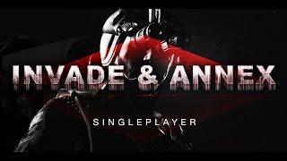 Invade & Annex - Singleplayer - High Command Insertion