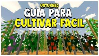 ¡¡GUÍA COMPLETA de  CULTIVAR en 10 MINUTOS  UNTURNED BIEN EXPLICADO!! (XBOX / PSX / SWITCH / PC)