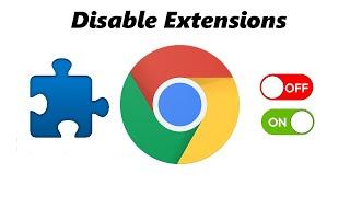 How To Disable Extensions In Google Chrome