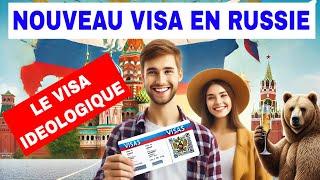 Le Visa idéologique de Poutine : une nouvelle ère pour l'Expatriation en Russie !