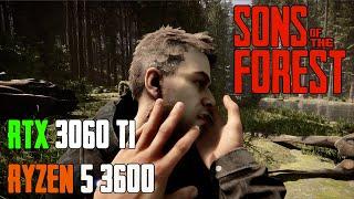 Sons Of The Forest | RTX 3060 ti | RYZEN 5 3600 | 1080p | Ultra Settings Test