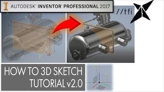 How to 3D Sketch [v2.0] 2017 | Autodesk Inventor