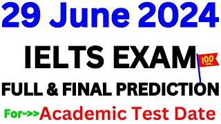 29 JUNE 2024 IELTS EXAM PREDICTION | JUNE IELTS EXAM | IELTS | IDP & BC