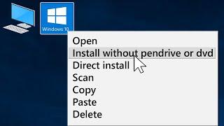 INSTALL WINDOWS 10 WITHOUT USB PENDRIVE OR DVD VERY EASY