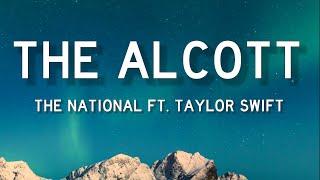 The National - The Alcott (Lyrics) feat. Taylor Swift