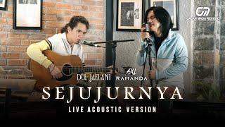 SEJUJURNYA (LIVE ACOUSTIC VERSION) - AXL RAMANDA FEAT. DUL JAELANI