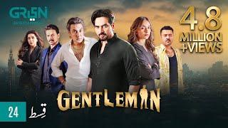 Gentleman Episode 24 | Humayun Saeed | Yumna Zaidi | Mezan, Masterpaints, Ujooba Beauty Cream