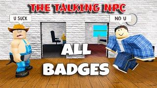 The Talking NPC - ALL BADGES [ROBLOX]