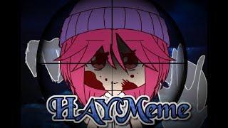 × HAY Meme × || Gacha Life || Elfen Lied || Blood Warning!