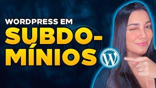 Como Instalar o WORDPRESS EM SUBDOMÍNIOS e Diretórios (Passo a passo)