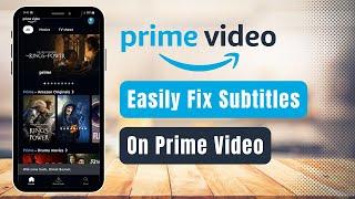 Fix Subtitles on Prime Video !