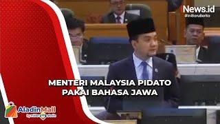 Heboh, Menteri Malaysia Pidato di Parlemen Pakai Bahasa Jawa