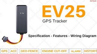 EV25 GPS Tracker | Specifications | Functions | Wiring Diagram | How to Use | SeTrack GPS