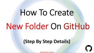 #6 How to Create New Folder in GitHub Repository? | Folders on GitHub - Trick & Concept
