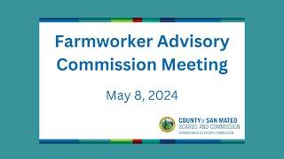 Farmworker Advisory Commission May 8, 2024