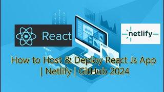 How to Host & Deploy React Js App | Netlify | GitHub 2024