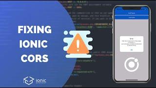 How to Fix Ionic CORS Issues with Proxy or Native HTTP