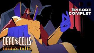 Dead Cells : Immortalis | Episode 3 (VF/ENGLISH SUB)