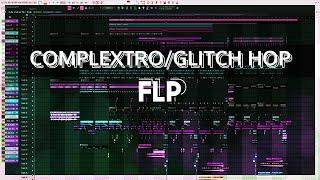 Complextro / Glitch Hop FLP | Download