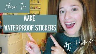 HOW TO: Make Waterproof Stickers With A Cricut 2021 | DIY Waterproof Stickers At Home For Beginners