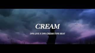 (Free) DPR LIVE X DPR CREAM Type Beat "CREAM "