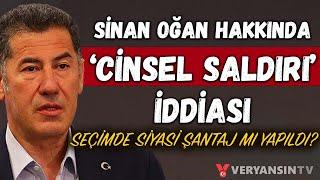 Sinan Oğan hakkında cinsel saldırı iddiası | Seçimlerde siyasi şantaj mı? | ERAY ÇELEBİ'NİN HABERİ