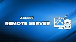 How to Access Remote Server from Windows 10/11