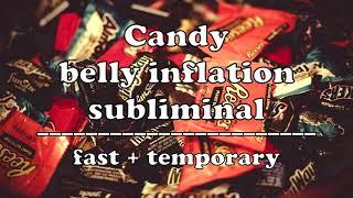 candy belly inflation subliminal [fast + temporary]