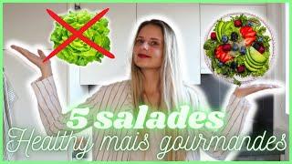 5 salades Healthy mais gourmandes