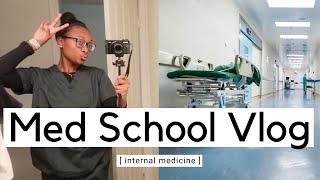 MED SCHOOL VLOG | internal medicine