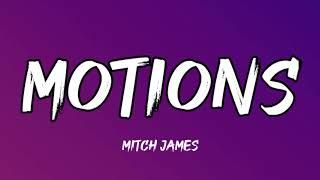 Mitch James - motions (Lyrics)