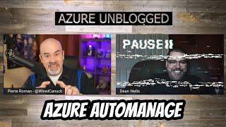 Azure Unblogged - Azure Automanage