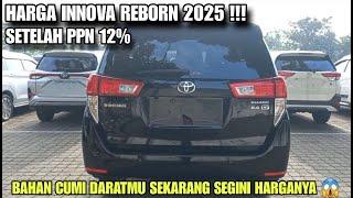 PT. Toyota indonesia Umumkan | inilah Harga Terbaru Kijang innova Reborn 2025 Setelah PPN 12%