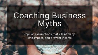 Coaching Business Myths