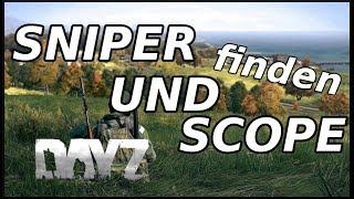 DayZ Sniper und Scope einfach & schnell finden ! / german