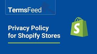 Adding a Privacy Policy to Your Shopify Store