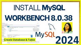 How to install MySQL Workbench 8.0.38 Complete Guide [2024] | MySQL Workbench Tutorial