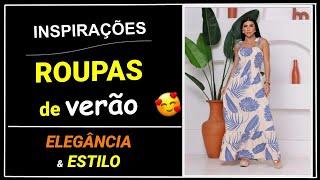  50 Looks Lindíssimos com Roupas de Verão | Roupas Modernas e Atemporais #moda #dicas