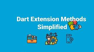 [Advanced Topic] Flutter Extension Methods | Dart