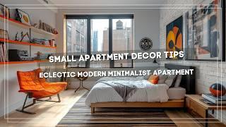 Best Small Apartment Decor Tips: Eclectic Modern Minimalist Apartment Interior Design