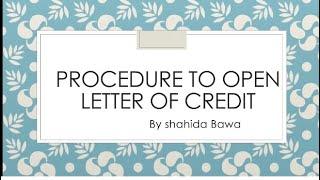 Procedure to obtain Letter of Credit @ShahidaBawa