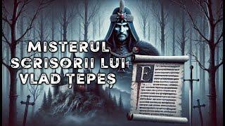 Misterul Scrisorii lui Vlad Țepeș  Enigme, Conspirații și Adevăruri Interzise