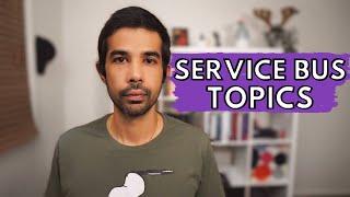 AZURE SERVICE BUS TOPICS & SUBSCRIPTIONS- Getting Started | Azure Series