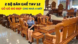 CẬN CẢNH 2 bộ bàn ghế tay 12 gỗ gõ đỏ liền tấm hàng đẹp cho nhà 4 mét