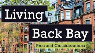 Living in Back Bay, Boston, MA - Pros and Considerations