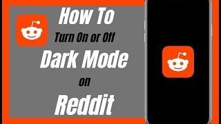 How To Turn On Or Off Dark Mode On Reddit